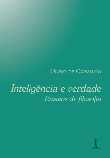 Inteligência e Verdade. Ensaios de Filosofia