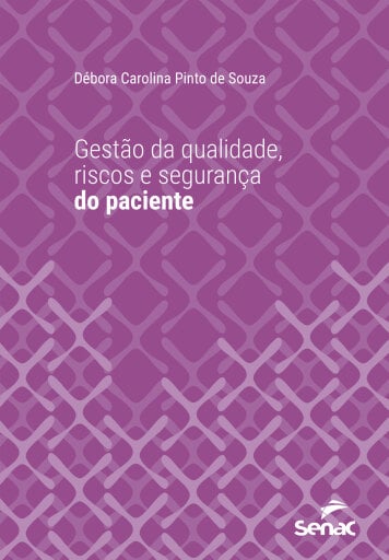 Gestão da qualidade, riscos e segurança do paciente