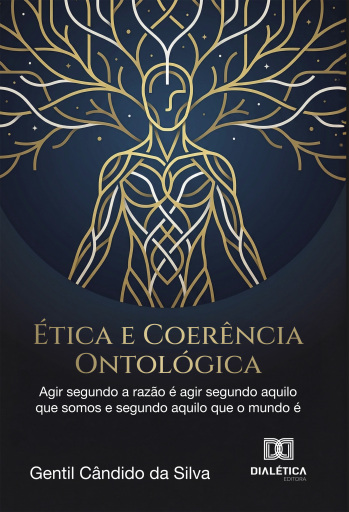 Portada del libro «Ética e Coerência Ontológica», de Gentil Cândido da Silva