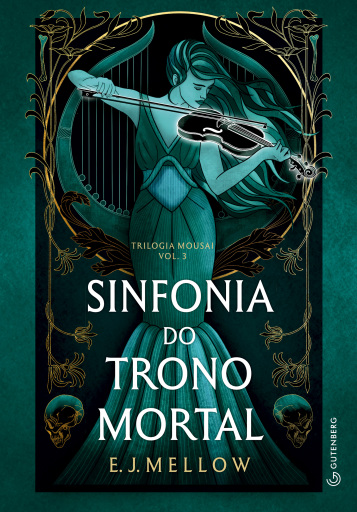 Sinfonia do trono mortal (Trilogia Mousai, Livro 3)
