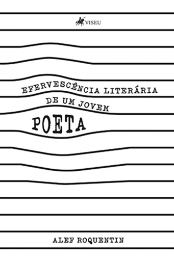 Efervescência Literária de um Jovem Poeta