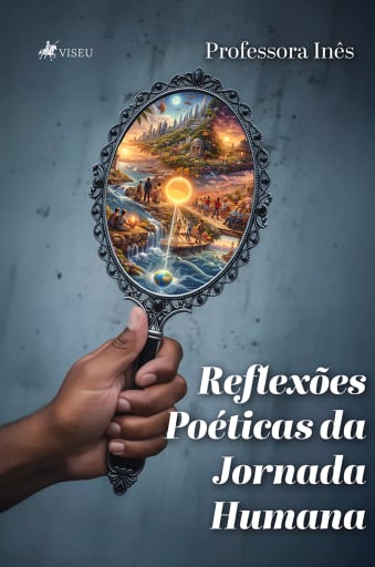 Reflexões Poéticas da Jornada Humana