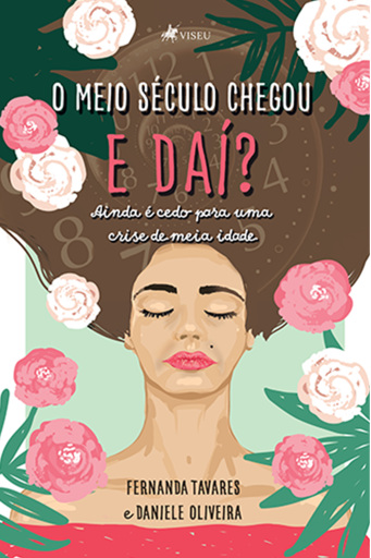 O meio século chegou. E daí?