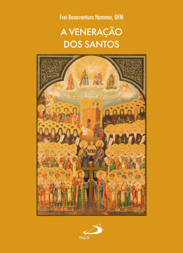 A Veneração dos Santos