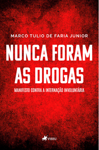 Nunca foram as Drogas