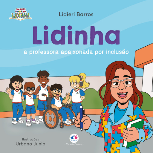 Lidinha: a professora apaixonada por inclusão