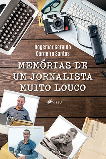 Memórias de um Jornalista Muito Louco