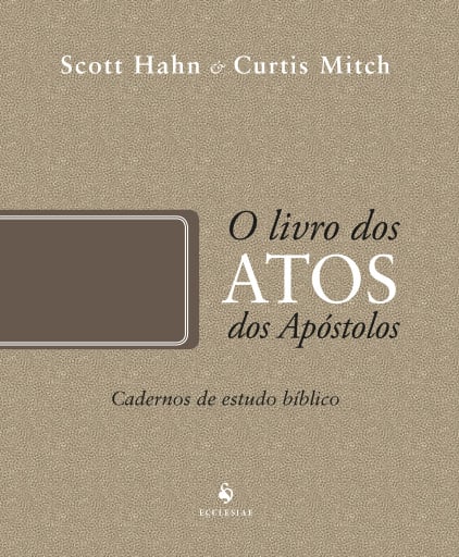 Atos dos Apóstolos - Caderno de Estudo Bíblico
