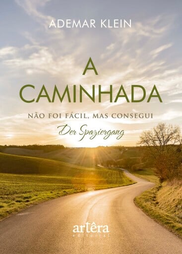 A Caminhada: Não foi Fácil, mas Consegui: Der Spaziergang