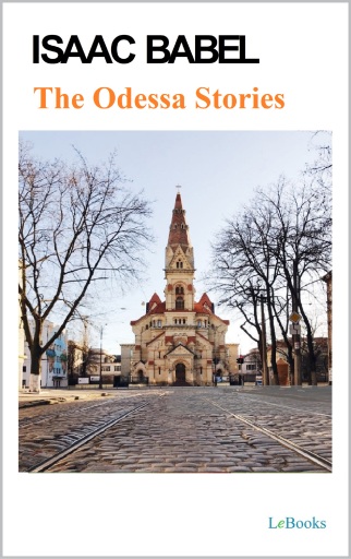 The Odessa Stories - Isaac Babel