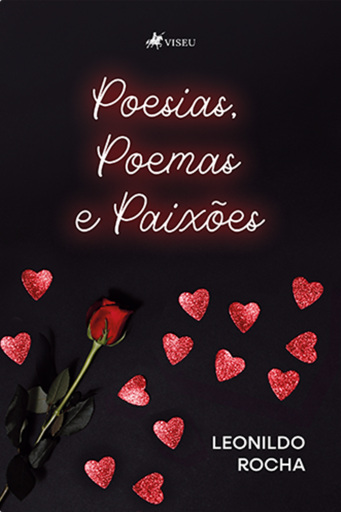 Poesias, Poemas e Paixões