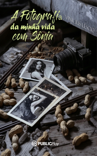 Portada del libro «A Fotografia da Minha Vida com Sônia», de Vinícius Léscio