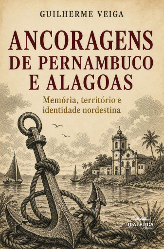 Portada del libro «ANCORAGENS DE PERNAMBUCO E ALAGOAS», de Guilherme Veiga