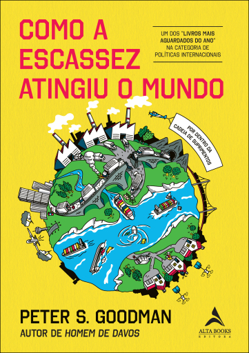 Portada del libro «Como a escassez atingiu o mundo», de Peter S. Goodman
