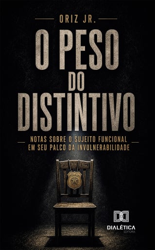 O Peso do Distintivo
