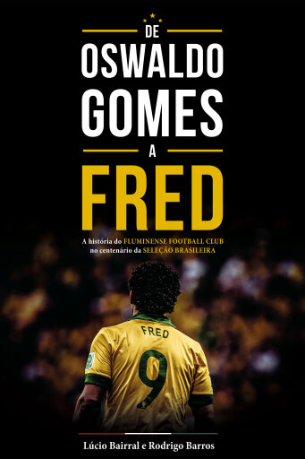 De Oswaldo Gomes a Fred