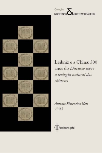 Leibniz e a China: 300 anos do Discurso sobre a teologia natural dos chineses