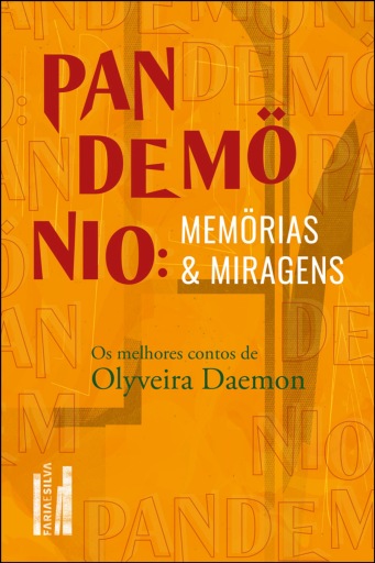 Portada del libro «Pandemönio: memörias e miragens», de Olyveira Daemon
