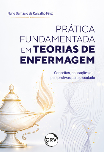 Portada del libro «Prática fundamentada em teorias de enfermagem», de Nuno Damácio de Carvalho Félix