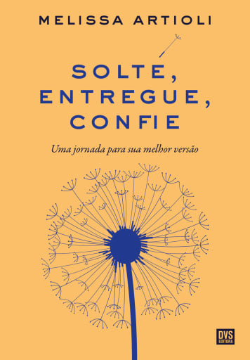 Portada del libro «Solte, Entregue, Confie», de Melissa Artioli