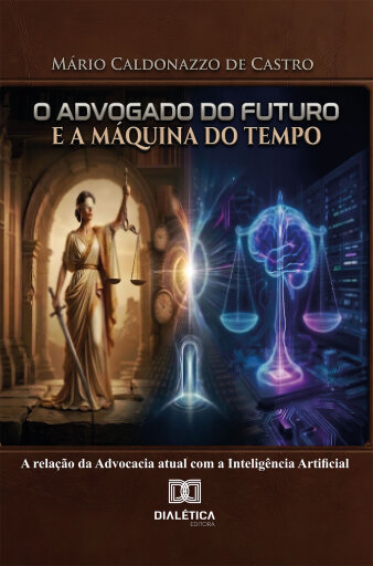 Portada del libro «O Advogado do Futuro e a Máquina do Tempo», de Mario Caldonazzo Castro