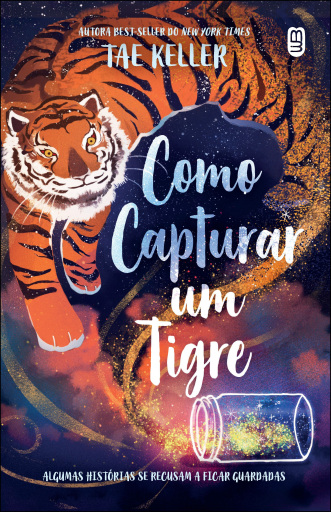 Portada del libro «Como capturar um tigre», de Tae Keller
