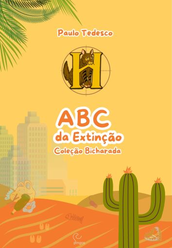 Portada del libro «ABC da Extinção, aprendendo com a urgência da natureza», de Paulo Tedesco