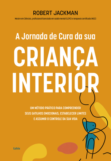 Portada del libro «A jornada da cura da sua criança interior», de Robert Jackman