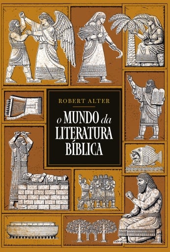 Portada del libro «O mundo da literatura bíblica – Uma análise literária dos textos bíblicos», de Robert Alter