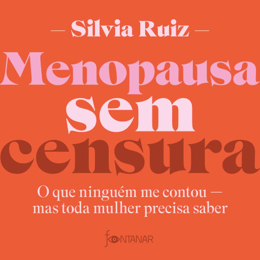 Portada del audiolibro «Menopausa sem censura», de Silvia Ruiz
