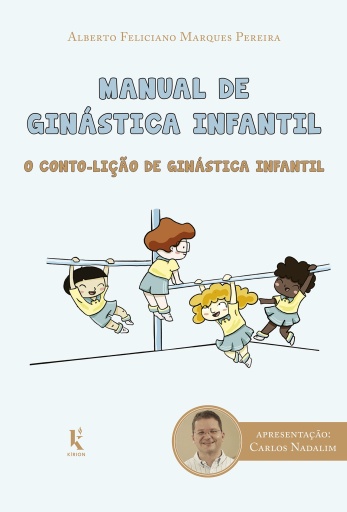 Manual De Ginástica Infantil: O Conto-lição De Ginástica Infantil