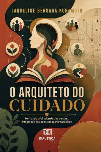 Portada del libro «O Arquiteto do Cuidado», de Jaqueline Bergara Kuramoto