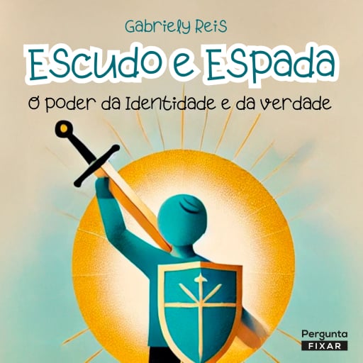 Portada del audiolibro «Escudo e Espada», de Gabriely Reis
