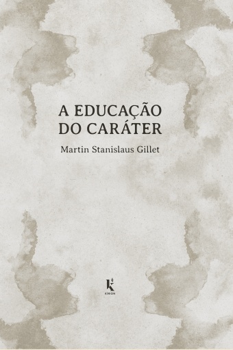 A educação do caráter