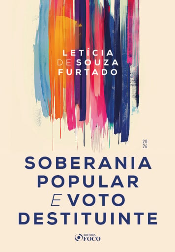 Soberania Popular e Voto Destituinte - 1ª Ed - 2026