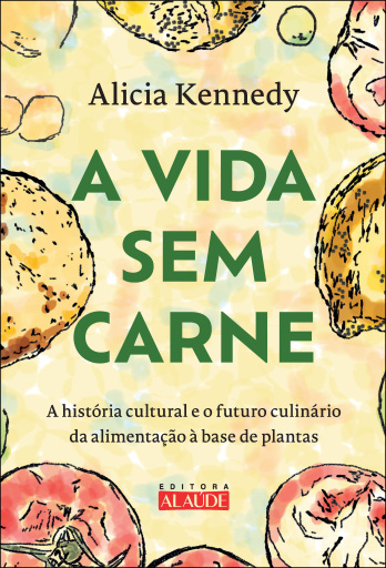 Portada del libro «A vida sem carne», de Alicia Kennedy