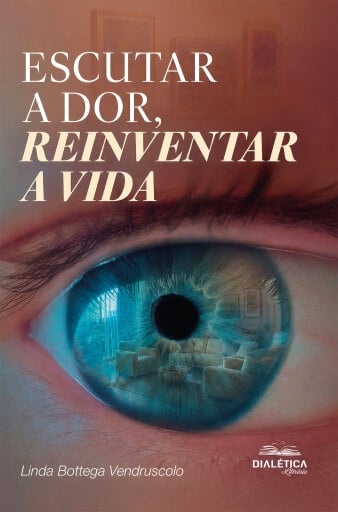 Portada del libro «Escutar a Dor, Reinventar a Vida», de Linda Bottega Vendruscolo