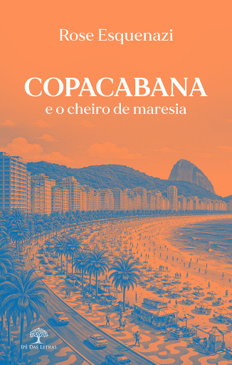 Portada del libro «Copacabana e o cheiro de maresia», de Rose Esquenazi