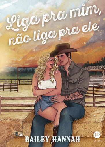 Portada del libro «Liga pra mim, não liga pra ele», de Bailey Hannah
