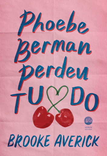 Phoebe Berman perdeu tudo