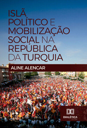 Islã Político e Mobilização Social na República da Turquia