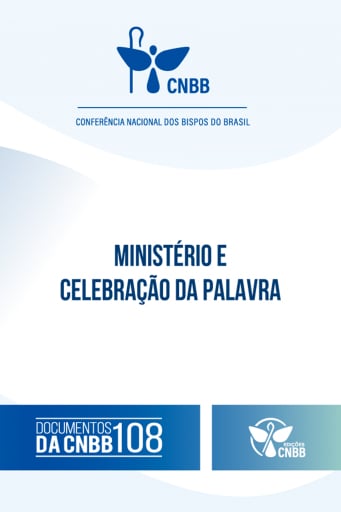 Ministério e Celebração da Palavra - Documentos da CNBB 108