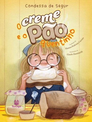 Portada del libro «O creme e o pão quentinho», de Condessa de Ségur