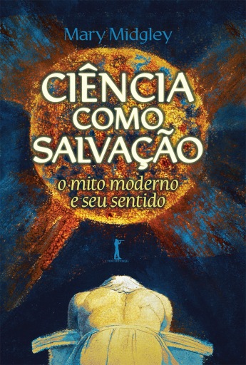 Portada del libro «Ciência como salvação: O mito moderno e seu sentido»