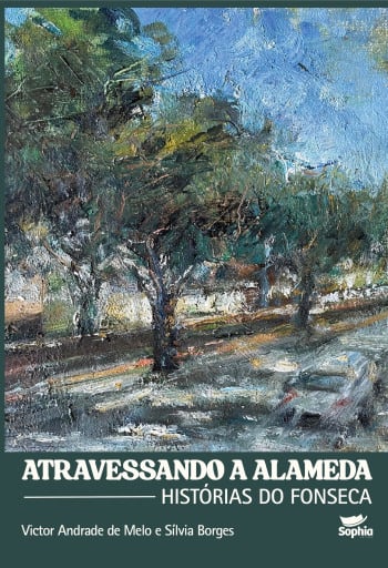 Atravessando a Alameda — histórias do Fonseca