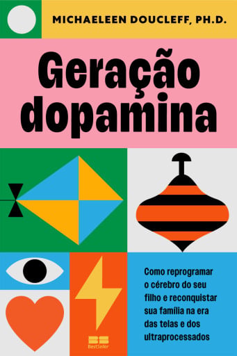 Portada del libro «Geração dopamina», de Michaeleen Doucleff
