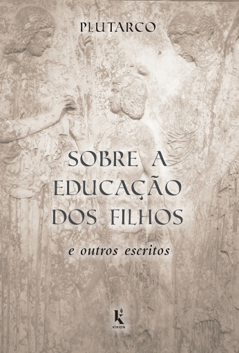 Sobre A Educação Dos Filhos E Outros Escritos