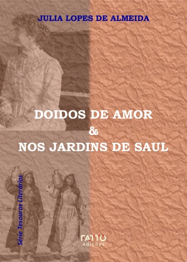 Portada del libro «Doidos de amor & Nos jardins de Saul», de Júlia Lopes de Almeida