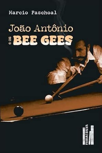 Portada del libro «João Antônio e os BeeGees», de Márcio Paschoal