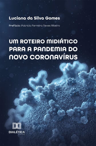 Portada del libro «Um roteiro midiático para a pandemia do novo coronavírus», de Luciana da Silva Gomes